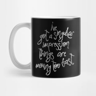 Moving Too Fast Mug